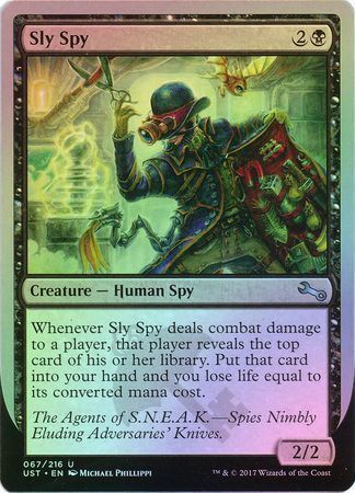 Sly Spy E Reveals the top card of his or her library Foil Unstable Foil Singles Sly Spy E Reveals the top card of his or her library Foil Unstable Foil Singles