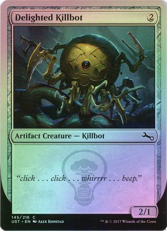 Delighted Killbot 145 216 Foil Unstable Foil Singles Delighted Killbot 145 216 Foil Unstable Foil Singles