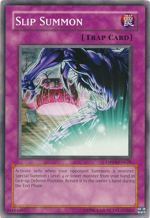 Slip Summon DP09 EN028 Common Unlimited Duelist Pack Yusei 2 DP09 Unlimited Singles Slip Summon DP09 EN028 Common Unlimited Duelist Pack Yusei 2 DP09 Unlimited Singles