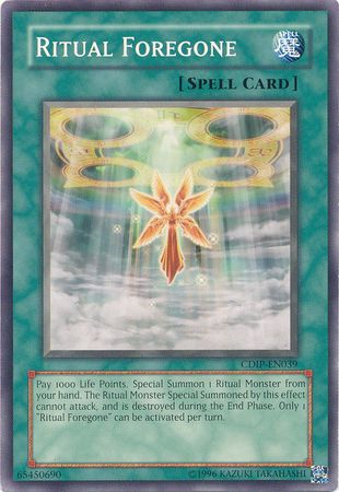 Ritual Foregone CDIP EN039 Common Unlimited Ritual Foregone CDIP EN039 Common Unlimited