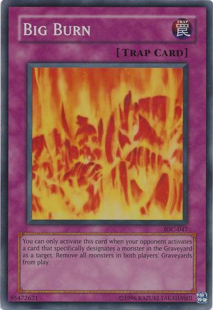 Big Burn IOC 047 Super Rare Unlimited Invasion of Chaos IOC Unlimited Singles Big Burn IOC 047 Super Rare Unlimited Invasion of Chaos IOC Unlimited Singles