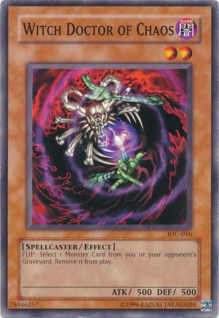 Witch Doctor of Chaos IOC 016 Common Unlimited Witch Doctor of Chaos IOC 016 Common Unlimited