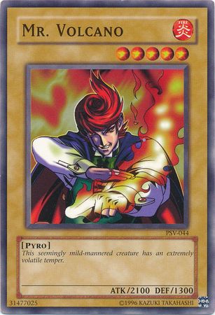 Mr Volcano PSV 044 Common Unlimited Pharaoh s Servant PSV Unlimited Singles Mr Volcano PSV 044 Common Unlimited Pharaoh s Servant PSV Unlimited Singles