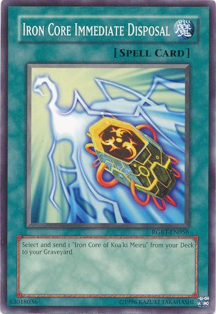 Iron Core Immediate Disposal RGBT EN056 Common Unlimited Raging Battles RGBT Unlimited Singles Iron Core Immediate Disposal RGBT EN056 Common Unlimited Raging Battles RGBT Unlimited Singles