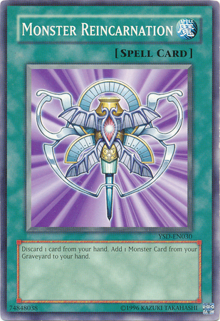 Monster Reincarnation YSD EN030 Common Unlimited Starter Deck GX 2006 YSD Unlimited Singles Monster Reincarnation YSD EN030 Common Unlimited Starter Deck GX 2006 YSD Unlimited Singles