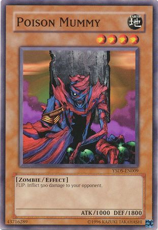 Poison Mummy YSDS EN009 Common Unlimited Starter Deck Syrus Truesdale YSDS Unlimited Singles Poison Mummy YSDS EN009 Common Unlimited Starter Deck Syrus Truesdale YSDS Unlimited Singles