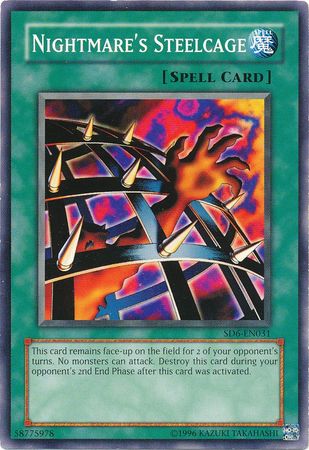 Nightmare s Steelcage SD6 EN031 Common Unlimited Structure Deck Spellcaster s Judgment SD6 Unlimited Singles Nightmare s Steelcage SD6 EN031 Common Unlimited Structure Deck Spellcaster s Judgment SD6 Unlimited Singles