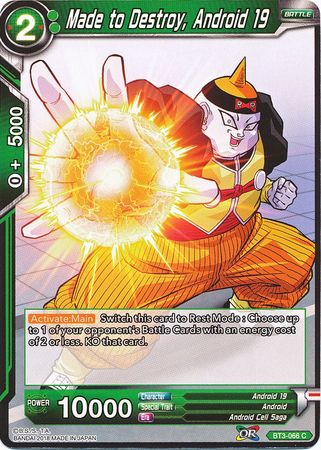 Made to Destroy, Android 19 - Dragonball Super TCG