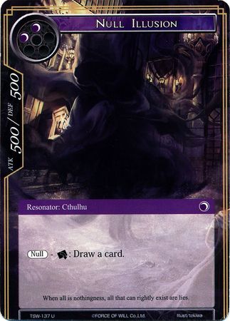 Null Illusion TSW 137 Uncommon Force of Will The Time Spinning Witch Singles Null Illusion TSW 137 Uncommon Force of Will The Time Spinning Witch Singles