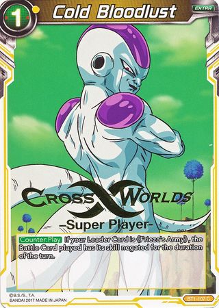 Cold Bloodlust BT1 107 C Hot Stamped Super Player Promo Dragon Ball Super Hot Stamped Player Rewards Promos Cold Bloodlust BT1 107 C Hot Stamped Super Player Promo Dragon Ball Super Hot Stamped Player Rewards Promos