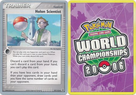 Holon Scientist 97 113 2006 World Championship Card World Championship 2006 Singles Holon Scientist 97 113 2006 World Championship Card World Championship 2006 Singles