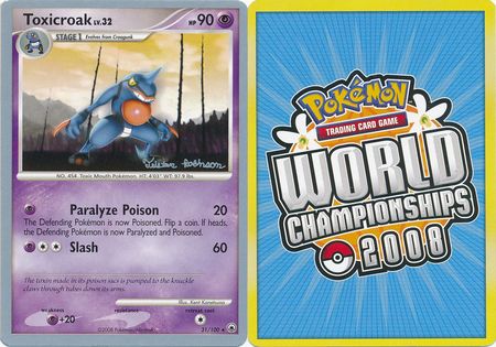 Toxicroak 31 100 2008 World Championship Card Toxicroak 31 100 2008 World Championship Card