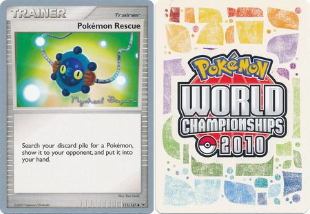 Pokemon Rescue 115 127 2010 World Championship Card World Championship 2010 Singles Pokemon Rescue 115 127 2010 World Championship Card World Championship 2010 Singles