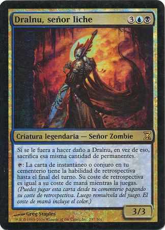 Dralnu senor liche Dralnu Lich Lord Time Spiral Foil Spanish Time Spiral Spanish Singles Dralnu senor liche Dralnu Lich Lord Time Spiral Foil Spanish Time Spiral Spanish Singles