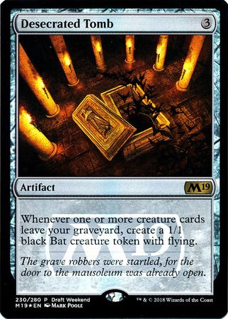 Desecrated Tomb Draft Weekend Foil Desecrated Tomb Draft Weekend Foil