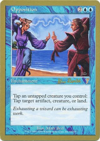 Opposition Toronto August 2001 Magic The Gathering World Championships 2001 Singles Opposition Toronto August 2001 Magic The Gathering World Championships 2001 Singles