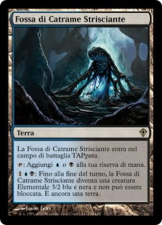Fossa di Catrame Strisciante Creeping Tar Pit Worldwake Italian Singles Fossa di Catrame Strisciante Creeping Tar Pit Worldwake Italian Singles