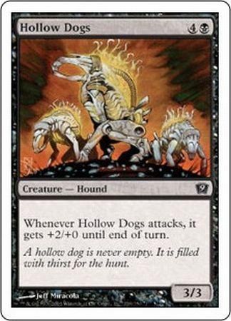 Hollow Dogs MTG 9th Edition Singles Hollow Dogs MTG 9th Edition Singles