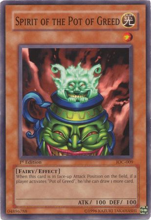 Spirit of the Pot of Greed IOC 009 Common 1st Edition Spirit of the Pot of Greed IOC 009 Common 1st Edition