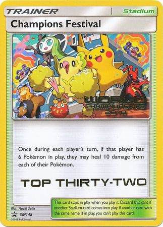 Champions Festival SM148 Top Thirty Two Worlds 18 Promo Champions Festival SM148 Top Thirty Two Worlds 18 Promo
