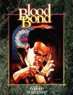 Blood Bond softcover module V tM RPG WW2103 Vampire The Masquerade RPG Blood Bond softcover module V tM RPG WW2103 Vampire The Masquerade RPG