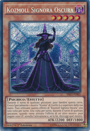Kozmoll Signora Oscura SHVI IT083 Secret Rare 1st Edition Italian Yugioh Cards Kozmoll Signora Oscura SHVI IT083 Secret Rare 1st Edition Italian Yugioh Cards
