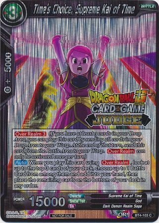 Time s Choice Supreme Kai of Time BT4 103 Foil Judge Promo Dragon Ball Super Judge Promos Time s Choice Supreme Kai of Time BT4 103 Foil Judge Promo Dragon Ball Super Judge Promos