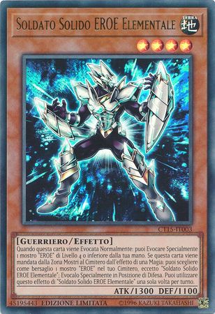 Soldato Solido EROE Elementale CT15 IT003 Ultra Rare Italian Yugioh Cards Soldato Solido EROE Elementale CT15 IT003 Ultra Rare Italian Yugioh Cards