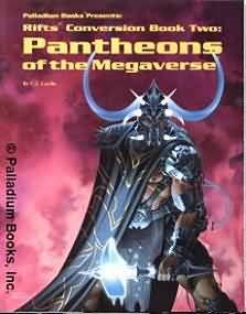 Rifts Conversion Book 2 Pantheons of the Megaverse Softcover Rifts PAL811 Rifts RPG Rifts Conversion Book 2 Pantheons of the Megaverse Softcover Rifts PAL811 Rifts RPG