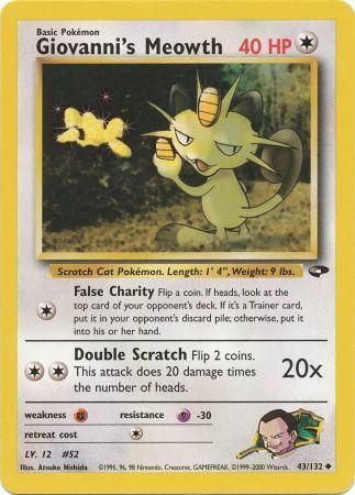 Giovanni s Meowth 43 132 Uncommon Unlimited Gym Challenge Unlimited Singles Giovanni s Meowth 43 132 Uncommon Unlimited Gym Challenge Unlimited Singles