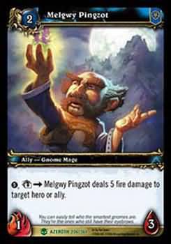 Melgwy Pingzot 206 361 Uncommon WoW Heroes of Azeroth Melgwy Pingzot 206 361 Uncommon WoW Heroes of Azeroth