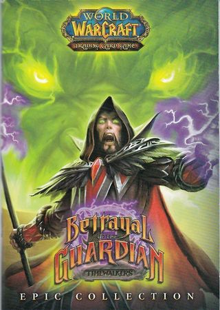 World of Warcraft Betrayal of the Guardian Timewalkers Epic Collection World of Warcraft Betrayal of the Guardian Timewalkers Epic Collection