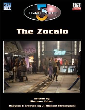 The Zocalo softcover supplement Babylon 5 RPG MGP3344 RPGs A Z The Zocalo softcover supplement Babylon 5 RPG MGP3344 RPGs A Z