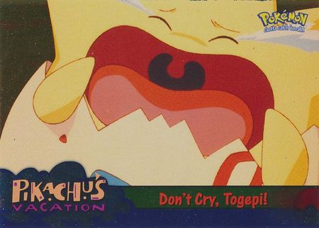 Don t Cry Togepi 43 Foil Pikachu s Vacation Topps Pokemon Don t Cry Togepi 43 Foil Pikachu s Vacation Topps Pokemon
