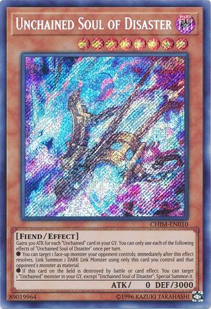 Unchained Soul of Disaster CHIM EN010 Secret Rare Unlimited Chaos Impact Unlimited Singles Unchained Soul of Disaster CHIM EN010 Secret Rare Unlimited Chaos Impact Unlimited Singles