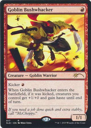 Goblin Bushwhacker 017 SLD Promo Secret Lair Drop Series Singles Goblin Bushwhacker 017 SLD Promo Secret Lair Drop Series Singles