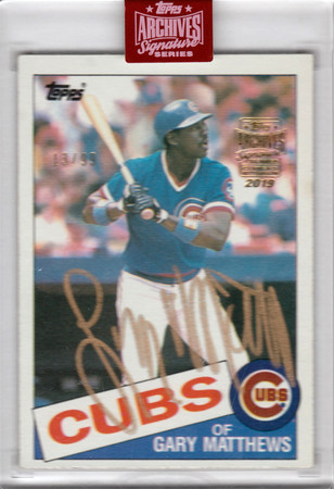Gary Matthews 2019 Topps Archives 13 99 Auto 1985 Autograph Gold Retired 21205 Gary Matthews 2019 Topps Archives 13 99 Auto 1985 Autograph Gold Retired 21205