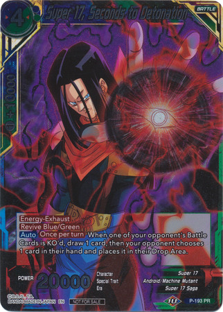 Super 17 Seconds to Detonation P 193 Foil Promo Dragon Ball Super Tournament Promos Super 17 Seconds to Detonation P 193 Foil Promo Dragon Ball Super Tournament Promos