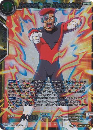 Kahseral the Slashstriker EX12 06 Foil Expansion Rare DBS Expansion Set 12 Universe 11 Unison EX12 Kahseral the Slashstriker EX12 06 Foil Expansion Rare DBS Expansion Set 12 Universe 11 Unison EX12