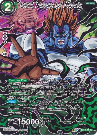 Android 13 Exterminating Agent of Destruction EX13 20 Expansion Rare Dragon Ball Super Special Anniversary Box 2020 Non Foil Singles Android 13 Exterminating Agent of Destruction EX13 20 Expansion Rare Dragon Ball Super Special Anniversary Box 2020 Non Foil Singles