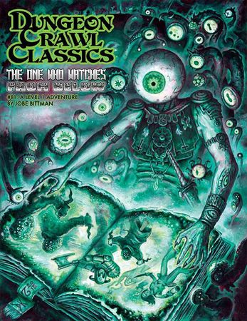 Dungeon Crawl Classics 81 The One Who Watches From Below Dungeon Crawl Classics Role Playing Game Dungeon Crawl Classics 81 The One Who Watches From Below Dungeon Crawl Classics Role Playing Game