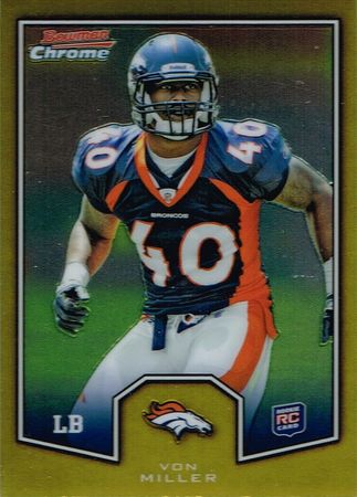 Von Miller 2011 Bowman Chrome BCR 27 Rookie 2011 Bowman Chrome Von Miller 2011 Bowman Chrome BCR 27 Rookie 2011 Bowman Chrome
