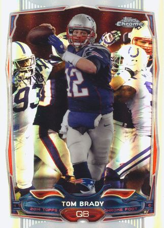 Tom Brady 2014 Topps Chrome 62 Refractor 2014 Topps Chrome Tom Brady 2014 Topps Chrome 62 Refractor 2014 Topps Chrome