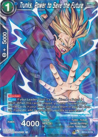 Trunks Power to Save the Future EX14 02 Expansion Rare DBS Expansion Set 14 Battle Advanced EX14 Trunks Power to Save the Future EX14 02 Expansion Rare DBS Expansion Set 14 Battle Advanced EX14