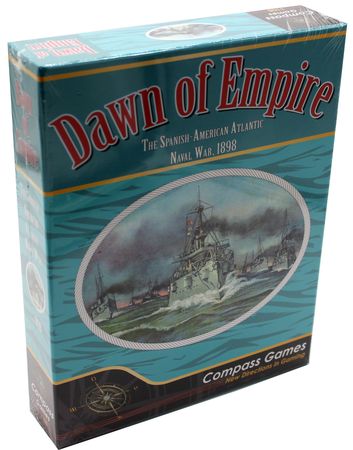 Dawn of Empire The Spanish American Naval War in The Atlantic 1898 Compass Games Dawn of Empire The Spanish American Naval War in The Atlantic 1898 Compass Games
