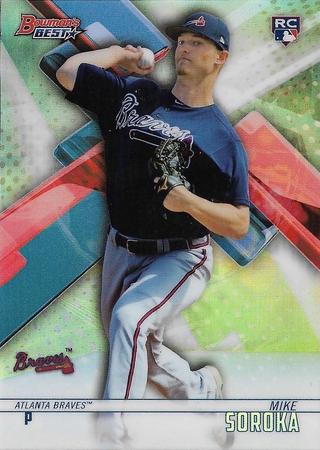 Mike Soroka 2018 Bowman s Best 40 Rookie Refractor 2018 Bowman s Best Refractor Mike Soroka 2018 Bowman s Best 40 Rookie Refractor 2018 Bowman s Best Refractor
