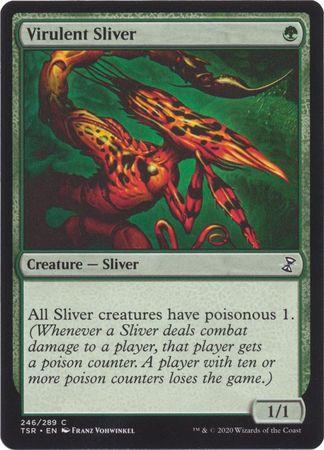 Virulent Sliver 246 289 Virulent Sliver 246 289