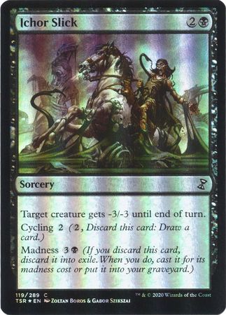 Ichor Slick 119 289 Foil Ichor Slick 119 289 Foil