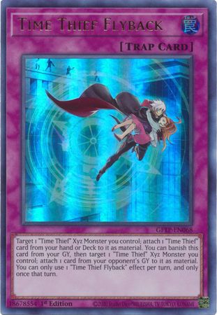 Time Thief Flyback GFTP EN068 Ultra Rare 1st Edition Ghosts From The Past Collector s Set 1st Edition Singles Time Thief Flyback GFTP EN068 Ultra Rare 1st Edition Ghosts From The Past Collector s Set 1st Edition Singles