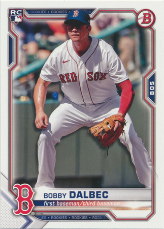 Bobby Dalbec 2021 Bowman 26 Rookie 2021 Bowman Bobby Dalbec 2021 Bowman 26 Rookie 2021 Bowman